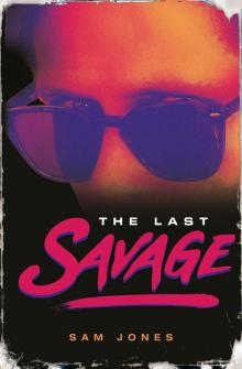 The Last Savage Read online