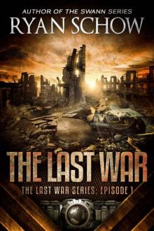 The Last War: A Post-Apocalyptic EMP Survivor Thriller Read online