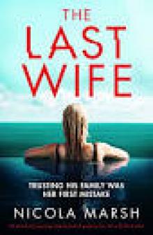 The Last Wife: An absolutely gripping and emotional page-turner with a brilliant twist Read online