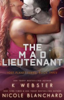 The Mad Lieutenant: The Lost Planet Series, Book Three