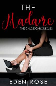 The Madame (The Chloe Chronicals) Read online