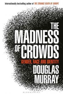 The Madness of Crowds