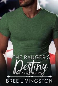 The Ranger's Destiny (Army Ranger Romance Book 6) Read online
