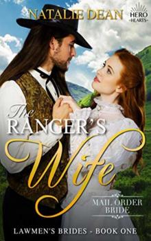 The Ranger's Wife (Hero Hearts; Lawmen's Brides Book 1) Read online