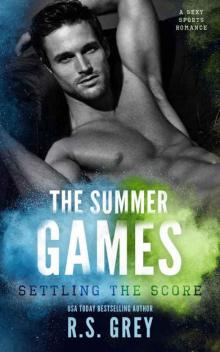 The Summer Games: Settling the Score Read online