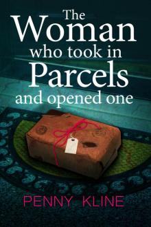 The Woman Who Took in Parcels and Opened One Read online