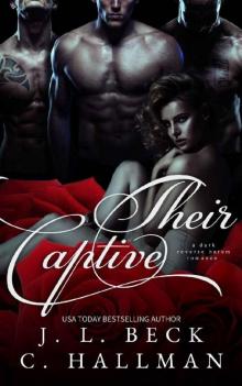 Their Captive : A Dark Reverse Harem Romance Read online