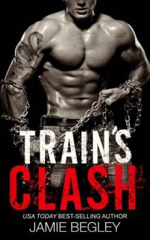 Train's Clash (The Last Riders Book 9)