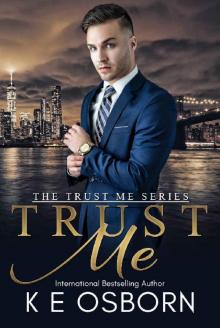 Trust Me (The Trust Me Series Book 1) Read online