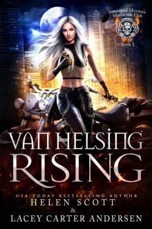 Van Helsing Rising (Immortal Hunters MC Book 1) Read online