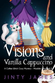 Visions and Vanilla Cappuccino Read online