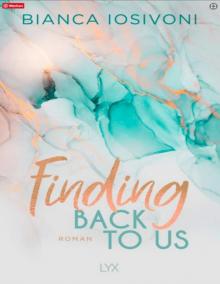 Was auch immer geschieht 01 - Finding back to us Read online