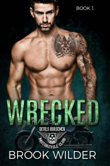 Wrecked (Devil's Horsemen MC Book 1) Read online