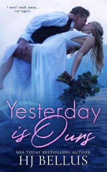 Yesterday Is Ours (The Yesterday Series Book 3) Read online