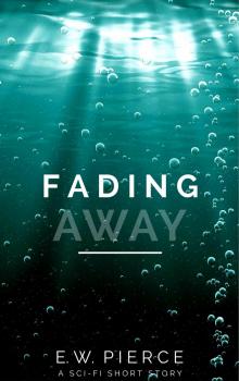 Fading Away Read online
