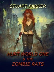 Hurt World One and the Zombie Rats