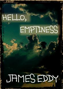 Hello, Emptiness Read online