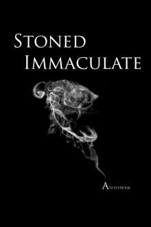 Stoned Immaculate Read online
