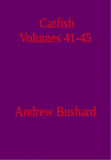 Catfish: Volumes 41-45 Read online