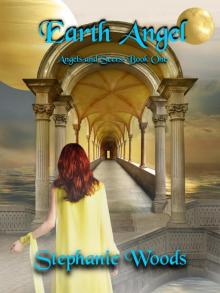 Earth Angel (Angels and Seers: Book One) Read online