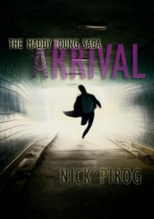 Arrival (Maddy Young Saga 1) Read online