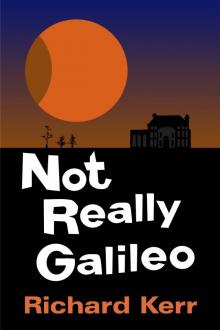 Not Really Galileo Read online