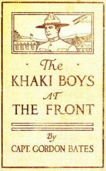The Khaki Boys Fighting to Win; or, Smashing the German Lines
