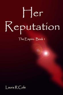Her Reputation (The Empire: Book 1) Read online