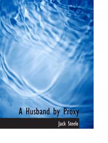 A Husband by Proxy Read online