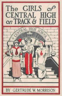 The Girls of Central High; Or, Rivals for All Honors