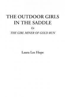 The Outdoor Girls in the Saddle; Or, The Girl Miner of Gold Run Read online