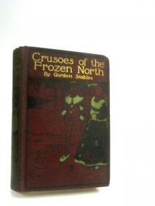 Crusoes of the Frozen North Read online