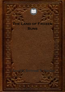 The Land of Frozen Suns: A Novel Read online