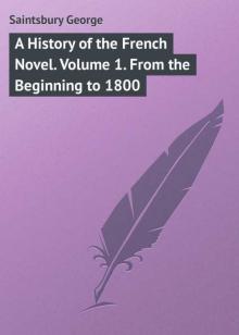 A History of the French Novel, Vol. 1 Read online