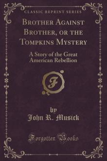 Brother Against Brother; or, The Tompkins Mystery. Read online
