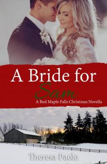 A Bride for Sam (A Red Maple Falls Christmas Wedding Novella) Read online