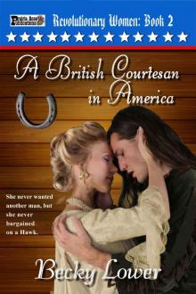 A British Courtesan in America (Revolutionary Women Book 2) Read online