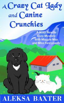 A Crazy Cat Lady and Canine Crunchies Read online