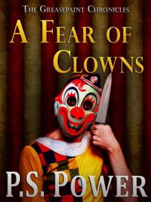 A Fear of Clowns (The Greasepaint Chronicals) Read online