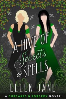 A Hive of Secrets and Spells Read online