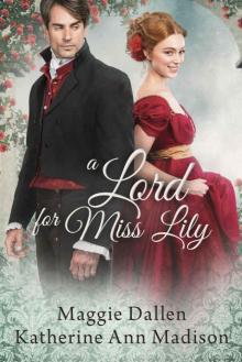 A Lord for Miss Lily: A Wallflower’s Wish Read online