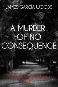 A Murder of No Consequence Read online