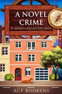 A Novel Crime: The Prequel for the St. Marin’s Cozy Mystery Series Read online