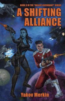 A Shifting Alliance (Galaxy Ascendant Book 3) Read online