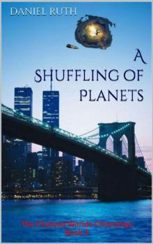 A Shuffling of Planets (The Chained Worlds Chronicles Book 3) Read online