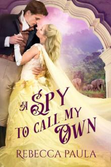 A Spy to Call My Own: A Ravensdale World Book Read online