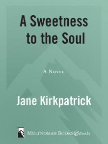 A Sweetness to the Soul Read online