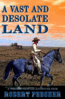 A Vast and Desolate Land Read online