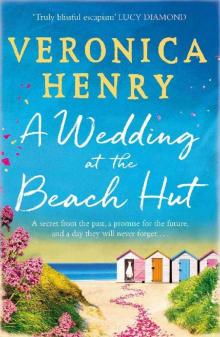 A Wedding at the Beach Hut: The escapist and feel-good read of 2020 from the bestselling author of THE BEACH HUT Read online