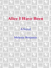Alice I Have Been: A Novel Read online